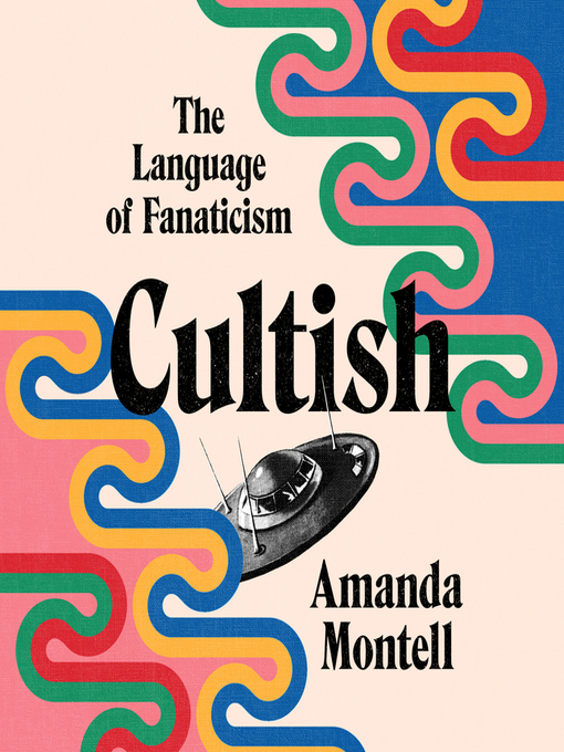 Title details for Cultish by Amanda Montell - Available